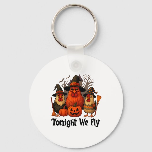 Tonight We Fly Funny Halloween Chicken Witch Broom Keychain (Front)