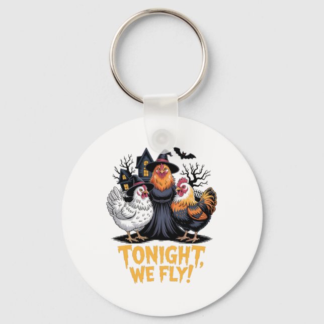 Tonight We Fly Funny Halloween Witch Chickens Spoo Keychain (Front)