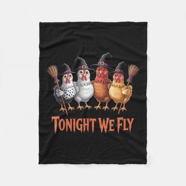 Tonight We Fly Funny Witch Chicken Halloween Men W Fleece Blanket (Front)