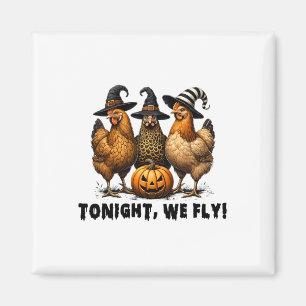 Tonight We Fly Halloween Chicken Fall Farm Animals Magnet