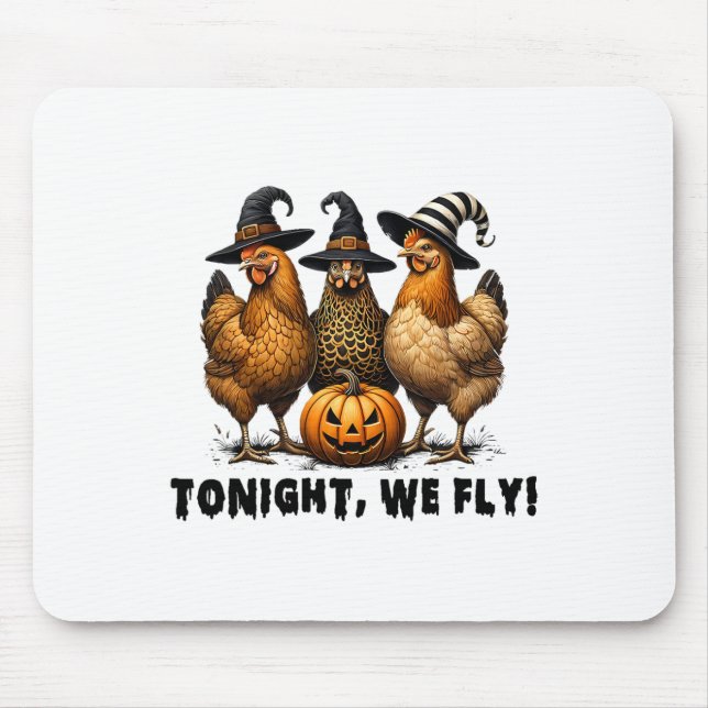 Tonight We Fly Halloween Chicken Fall Farm Animals Mouse Pad (Front)