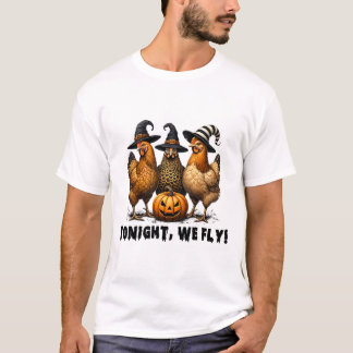 Tonight We Fly Halloween Chicken Fall Farm Animals T-Shirt