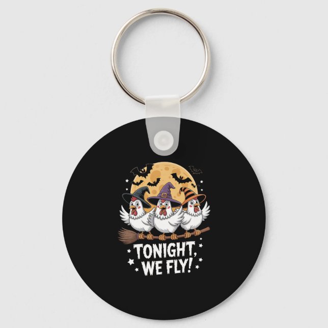 Tonight We Fly Halloween Chicken Keychain (Front)