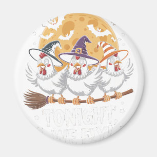 Tonight We Fly Halloween Chicken Magnet