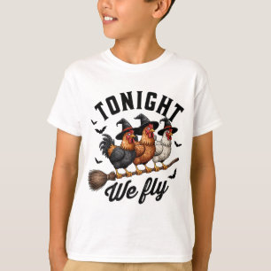 Tonight We Fly Halloween Funny Chicken On Broom Wi T-Shirt