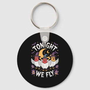 Tonight We Fly Halloween Witch Funny Chicken Costu Keychain