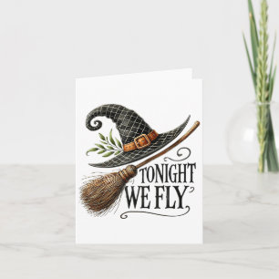 Tonight We Fly Witch Hat Broom Halloween Magic  Card