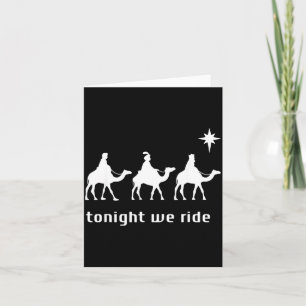 Tonight We Ride, 3 Wise Men, Funny Christian Chris Card