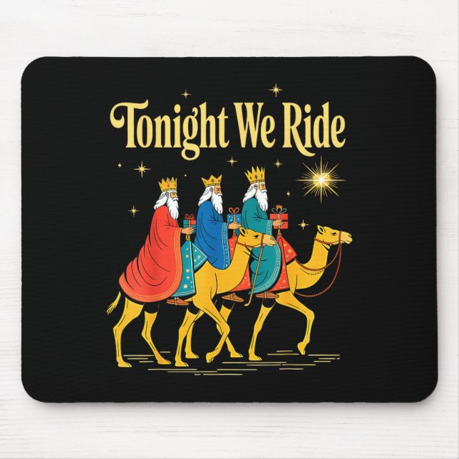 Tonight We Ride Christmas, 3 Wise Men, Christian C Mouse Pad (Front)