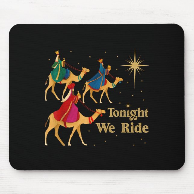 Tonight We Ride Christmas 3 Wise Men Christian Chr Mouse Pad (Front)