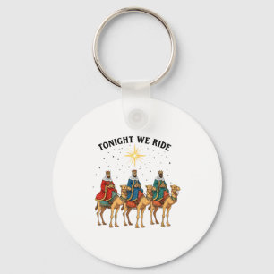 Tonight We Ride Christmas, 3 Wise Men Funny Christ Keychain