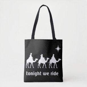 Tonight We Ride Christmas Christian Faith Wise Men Tote Bag