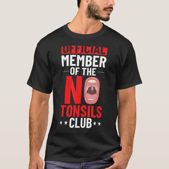 Tonsillectomy Tonsil Removal Recovery Surgery Get  T-Shirt (Front)