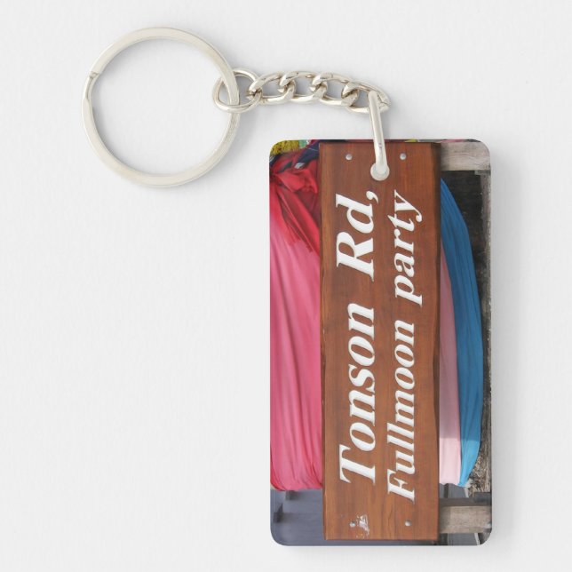 Tonson Rd. Fullmoon Party, Koh Phangan, Thailand Keychain (Front)