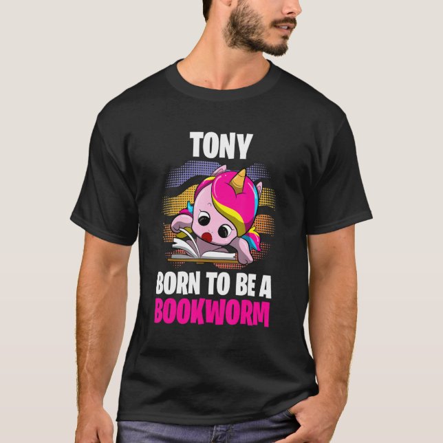 Tony Born To Be A Bookworm Personalized T-Shirt (Front)