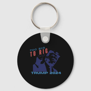 Too Big To Rig Patriotic Stand With Trump 2024 Gif Keychain