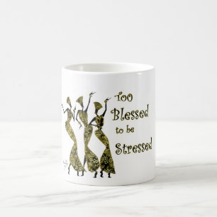 Too Blessed Coffee Mug