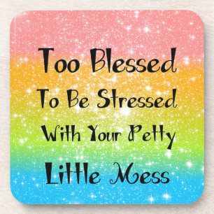 Too Blessed to Be Stressed #1 Coaster