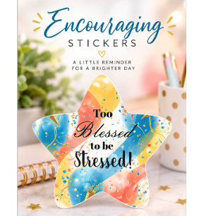 Too Blessed To Be Stressed  Star Sticker