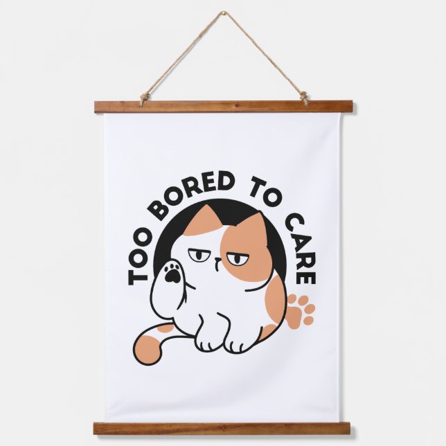 Too Bored to Care – Funny Grumpy Cat Quote Hanging Tapestry (Front)