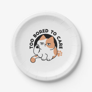 Too Bored to Care – Funny Grumpy Cat Quote Paper Plate