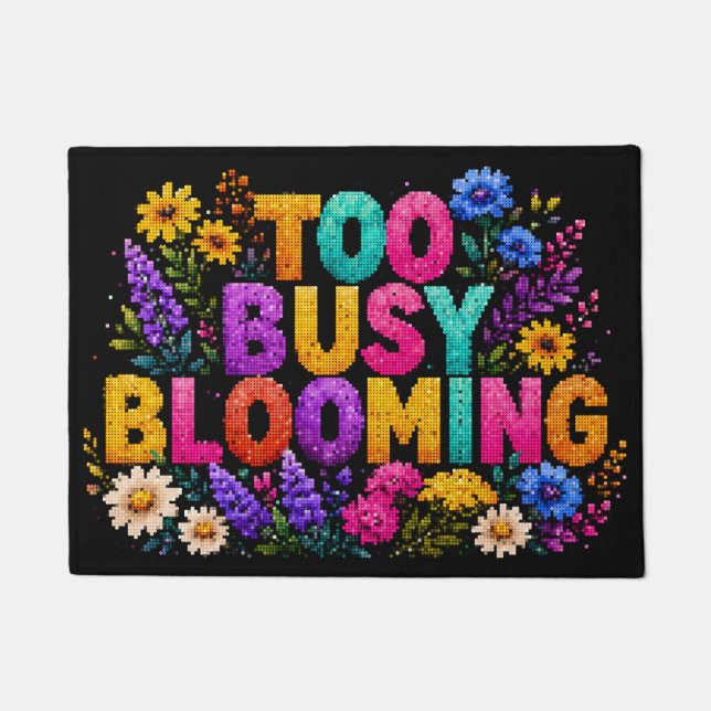 Too Busy Blooming Geometric Style Design Doormat (Front)