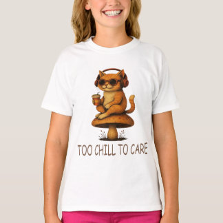 Too Chill to Care – Lo-Fi Cat on Mushroom T-Shirt