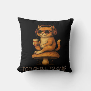 Too Chill to Care – Lo-Fi Cat on Mushroom Throw Pillow