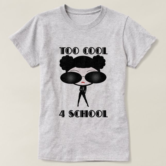 Too Cool 4 School T-Shirt (Design Front)