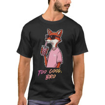 Too Cool, Bro