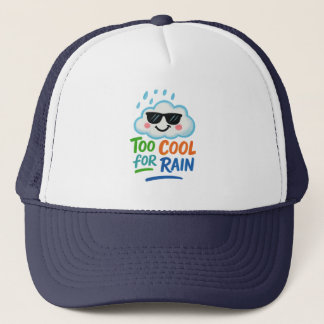 Too Cool for Cute Rain Fun Cloud Any Person hat