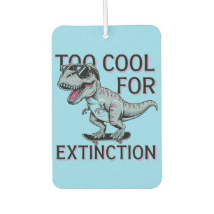 Too Cool For Extinction T-Rex Skater - Funny Dino Air Freshener