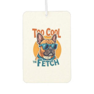 Too Cool for Fetch French Bulldog Vintage Sunglass Air Freshener