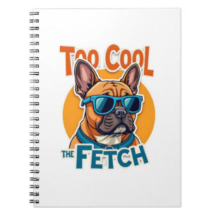 Too Cool for Fetch French Bulldog Vintage Sunglass Notebook