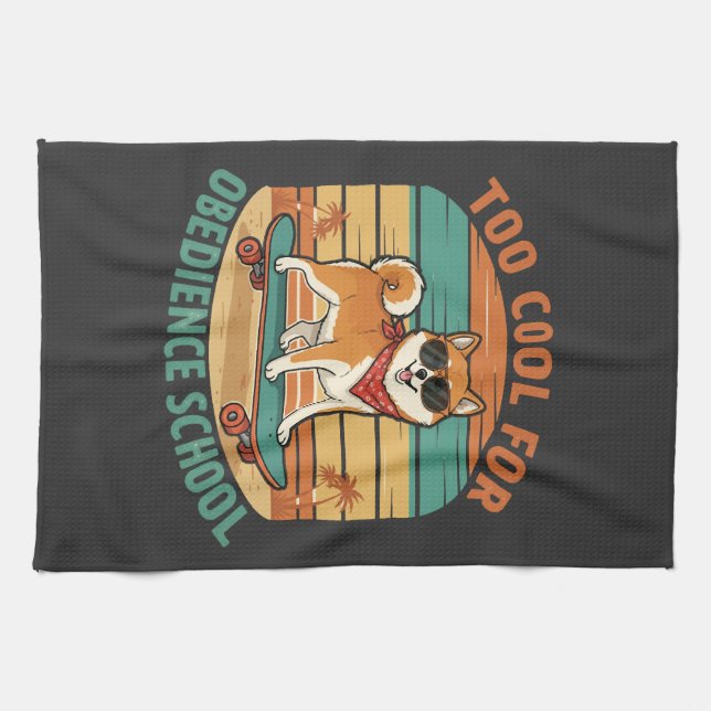 Too Cool for Obedience School Dog Skateboard Kitchen Towel (Horizontal)
