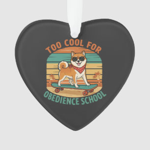 Too Cool for Obedience School Dog Skateboard Ornament