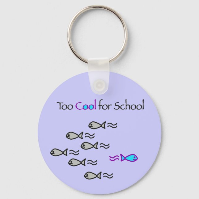 Too Cool for School - Fish Keychain (Front)