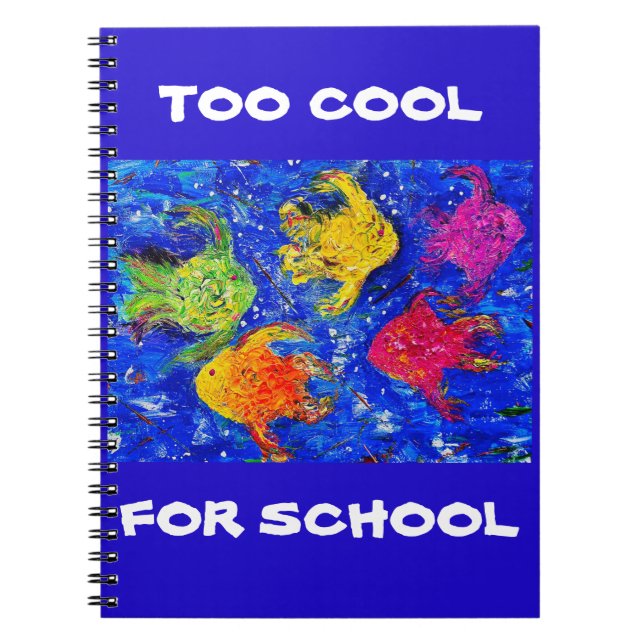 TOO COOL FOR SCHOOL NOTEBOOK (Front)