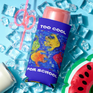 Too Cool for School Slim Can Koozie