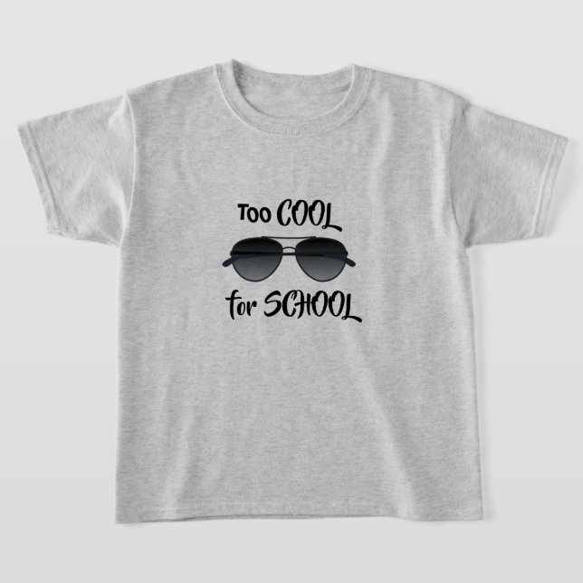TOO COOL FOR SCHOOL T-SHIRT (Laydown)