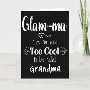 Too Cool Glam-ma Special Grandma Card