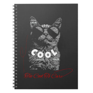 Too Cool To Care Cat Typography Notebook