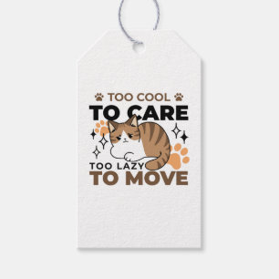 Too Cool to Care, Too Lazy to Move – Relaxing Cat Gift Tags