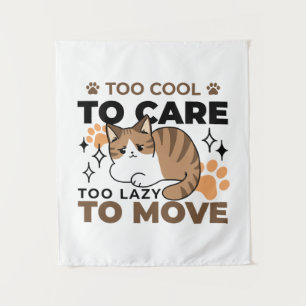 Too Cool to Care, Too Lazy to Move – Relaxing Cat  Tapestry