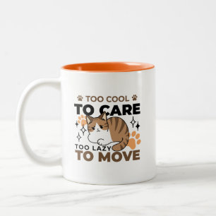 Too Cool to Care, Too Lazy to Move – Relaxing Cat  Two-Tone Coffee Mug