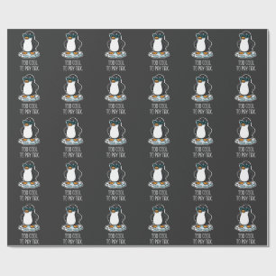 Too Cool to Pay Tax Resist Anti Trump Wrapping Paper