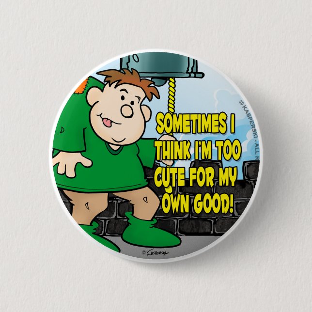 Too Cute 2 Inch Round Button (Front)