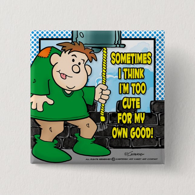 Too Cute 2 Inch Square Button (Front)