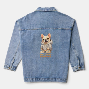 Too Cute to Be Serious – Funny French Bulldog  Denim Jacket