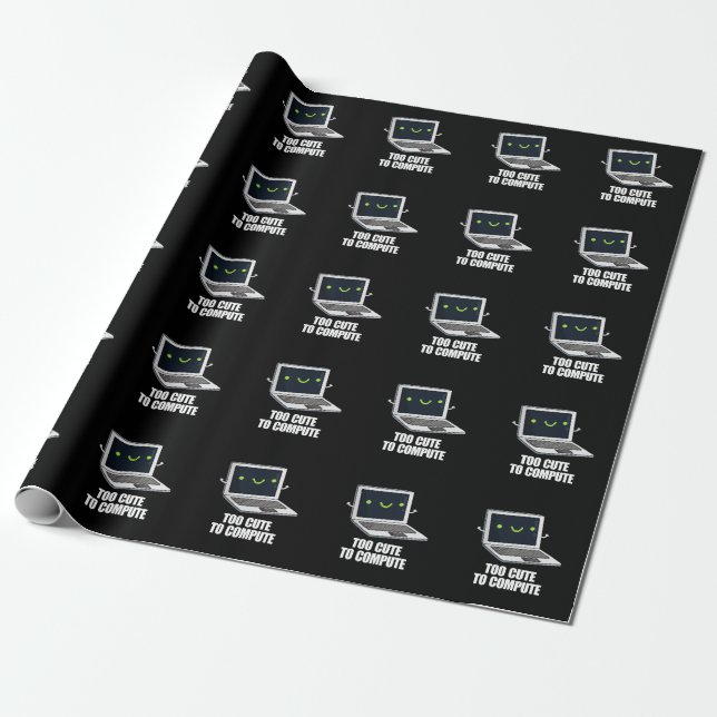 Too Cute To Compute Funny Computer Pun Dark BG Wrapping Paper (Unrolled)